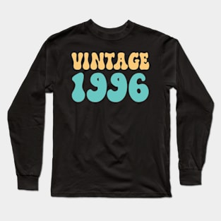 vintage birthday 1996 Long Sleeve T-Shirt